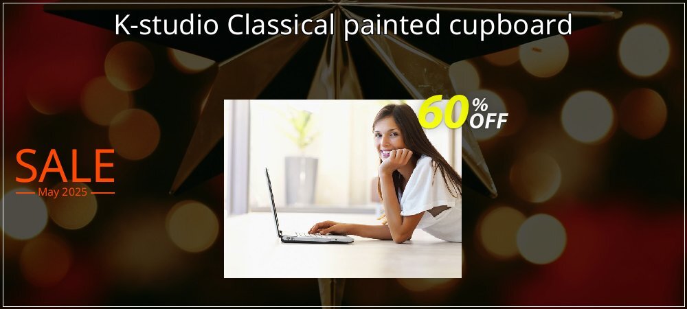 K-studio Classical painted cupboard coupon on Mother's Day super sale