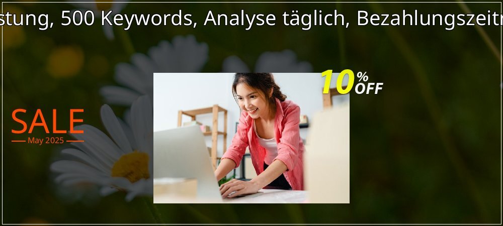 SEO-Dienstleistung, 500 Keywords, Analyse täglich, Bezahlungszeitraum 1 Monat coupon on Graduation 2025 super sale