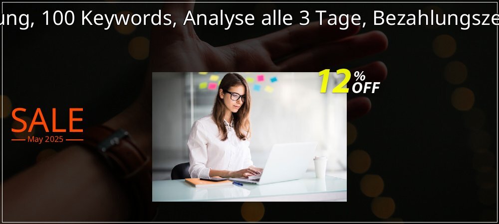 SEO-Dienstleistung, 100 Keywords, Analyse alle 3 Tage, Bezahlungszeitraum 1 Monat coupon on National Smile Day offering discount