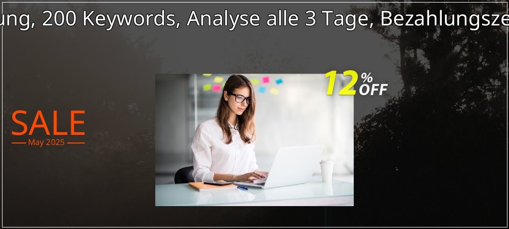 SEO-Dienstleistung, 200 Keywords, Analyse alle 3 Tage, Bezahlungszeitraum 1 Monat coupon on Mother's Day offering sales