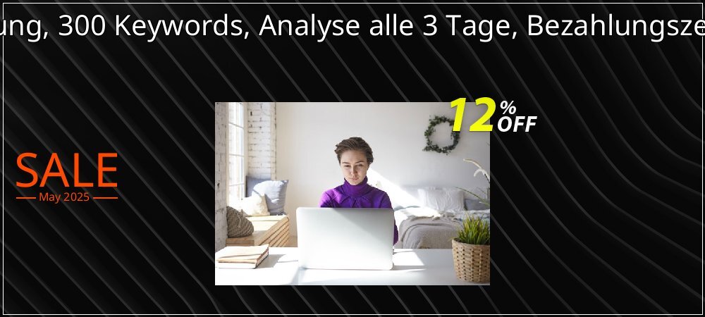 SEO-Dienstleistung, 300 Keywords, Analyse alle 3 Tage, Bezahlungszeitraum 1 Monat coupon on World Party Day offering sales