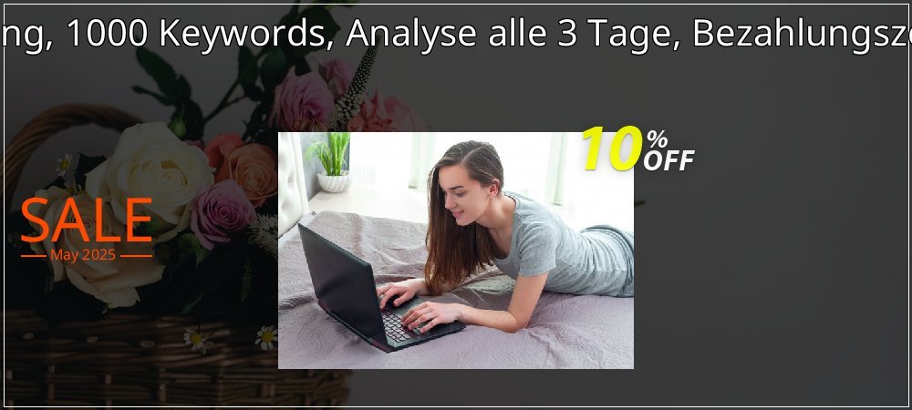 SEO-Dienstleistung, 1000 Keywords, Analyse alle 3 Tage, Bezahlungszeitraum 1 Monat coupon on Mother's Day deals