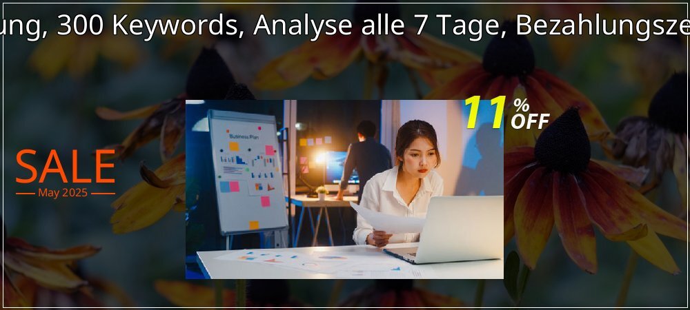 SEO-Dienstleistung, 300 Keywords, Analyse alle 7 Tage, Bezahlungszeitraum 1 Monat coupon on Working Day promotions