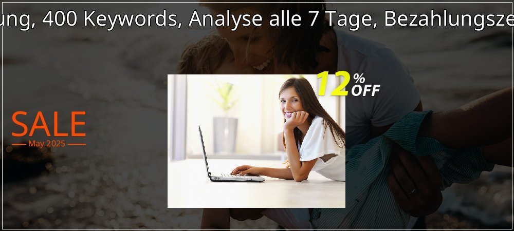 SEO-Dienstleistung, 400 Keywords, Analyse alle 7 Tage, Bezahlungszeitraum 1 Monat coupon on Easter Day promotions