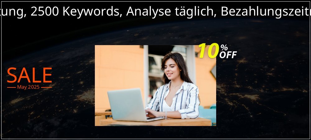 SEO-Dienstleistung, 2500 Keywords, Analyse täglich, Bezahlungszeitraum 3 Monate coupon on National Memo Day deals