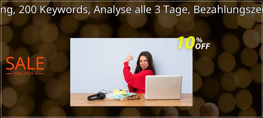 SEO-Dienstleistung, 200 Keywords, Analyse alle 3 Tage, Bezahlungszeitraum 3 Monate coupon on National Smile Day promotions