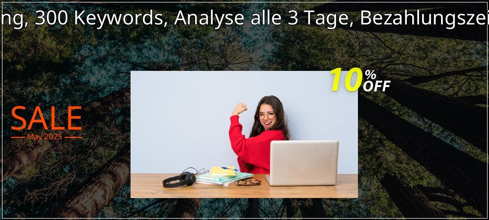 SEO-Dienstleistung, 300 Keywords, Analyse alle 3 Tage, Bezahlungszeitraum 3 Monate coupon on Mother's Day sales