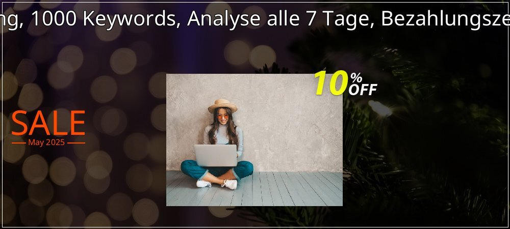 SEO-Dienstleistung, 1000 Keywords, Analyse alle 7 Tage, Bezahlungszeitraum 3 Monate coupon on Mother's Day super sale