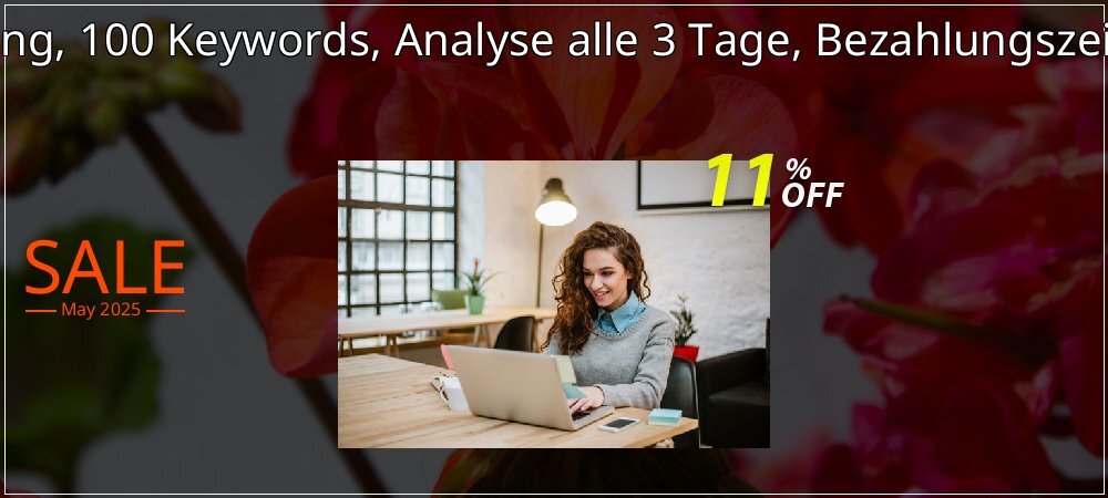 SEO-Dienstleistung, 100 Keywords, Analyse alle 3 Tage, Bezahlungszeitraum 6 Monate coupon on Easter Day offering sales