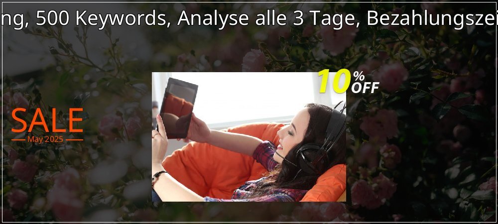 SEO-Dienstleistung, 500 Keywords, Analyse alle 3 Tage, Bezahlungszeitraum 6 Monate coupon on April Fools' Day sales