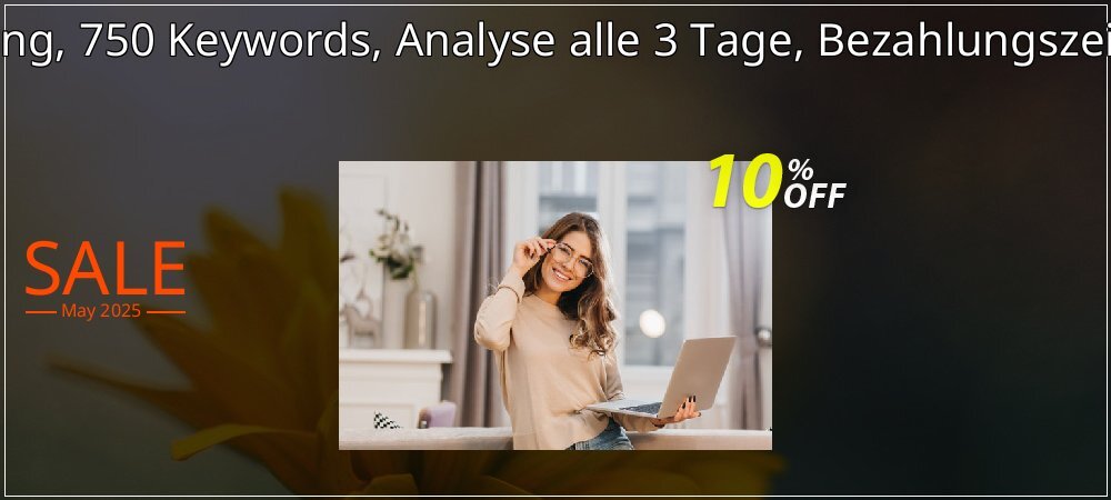 SEO-Dienstleistung, 750 Keywords, Analyse alle 3 Tage, Bezahlungszeitraum 6 Monate coupon on Virtual Vacation Day sales