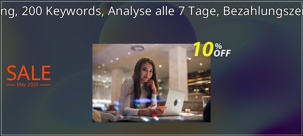 SEO-Dienstleistung, 200 Keywords, Analyse alle 7 Tage, Bezahlungszeitraum 6 Monate coupon on National Memo Day offer