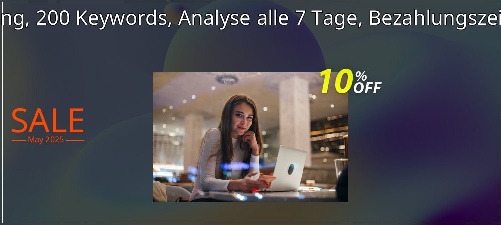 SEO-Dienstleistung, 200 Keywords, Analyse alle 7 Tage, Bezahlungszeitraum 6 Monate coupon on April Fools' Day deals