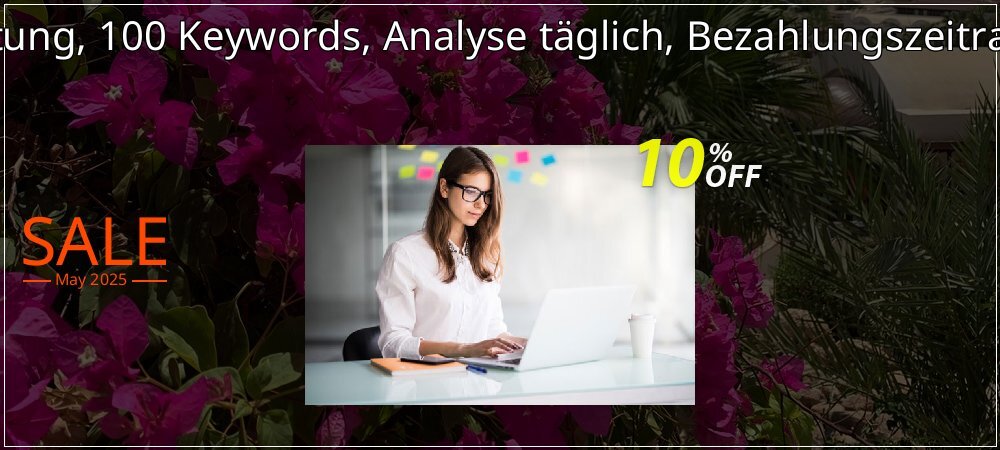 SEO-Dienstleistung, 100 Keywords, Analyse täglich, Bezahlungszeitraum 12 Monate coupon on Virtual Vacation Day offer