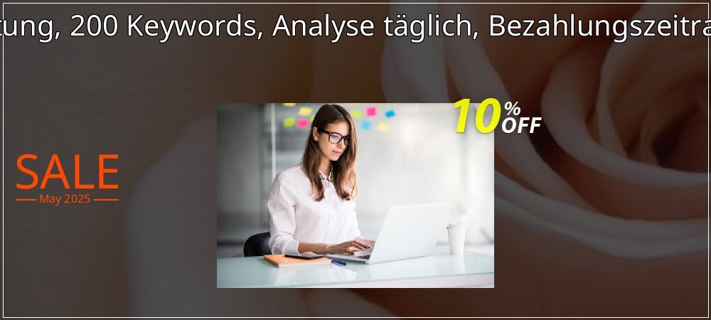 SEO-Dienstleistung, 200 Keywords, Analyse täglich, Bezahlungszeitraum 12 Monate coupon on National Smile Day offering sales