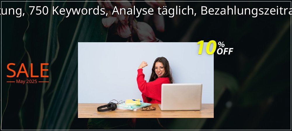 SEO-Dienstleistung, 750 Keywords, Analyse täglich, Bezahlungszeitraum 12 Monate coupon on National Pizza Party Day sales