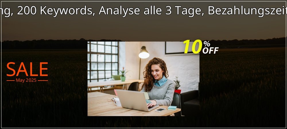 SEO-Dienstleistung, 200 Keywords, Analyse alle 3 Tage, Bezahlungszeitraum 12 Monate coupon on Mother's Day discounts