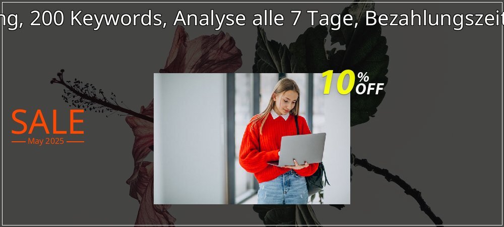 SEO-Dienstleistung, 200 Keywords, Analyse alle 7 Tage, Bezahlungszeitraum 12 Monate coupon on April Fools' Day sales