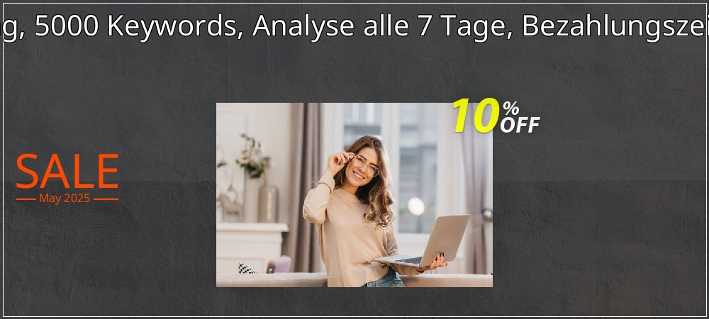 SEO-Dienstleistung, 5000 Keywords, Analyse alle 7 Tage, Bezahlungszeitraum 12 Monate coupon on National Smile Day promotions