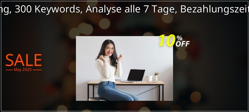 SEO-Dienstleistung, 300 Keywords, Analyse alle 7 Tage, Bezahlungszeitraum 12 Monate coupon on Mother's Day promotions