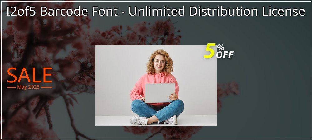 I2of5 Barcode Font - Unlimited Distribution License coupon on National Loyalty Day super sale