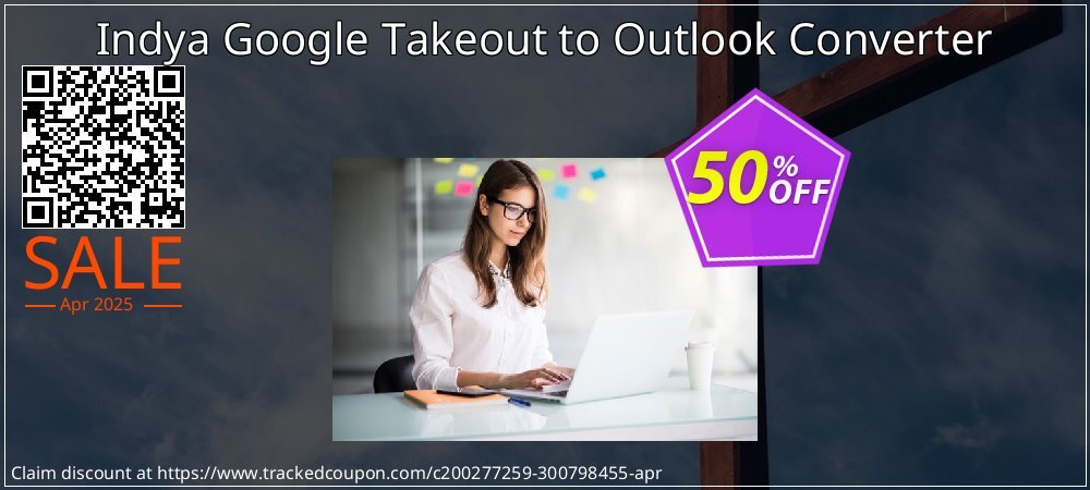 Indya Google Takeout to Outlook Converter coupon on National Walking Day offering sales