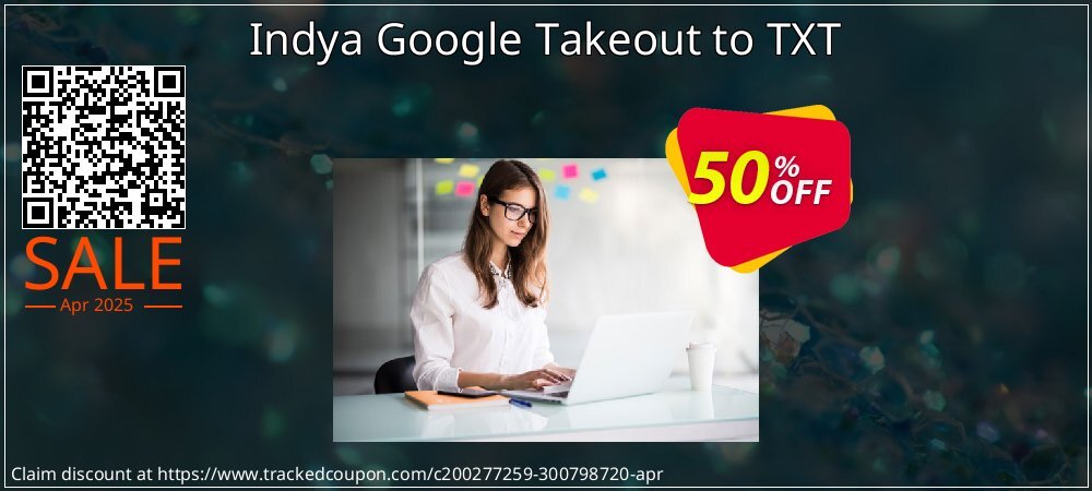 Indya Google Takeout to TXT coupon on National Walking Day sales