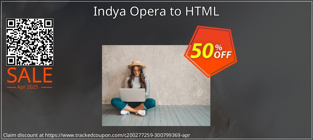 Indya Opera to HTML coupon on Tell a Lie Day deals