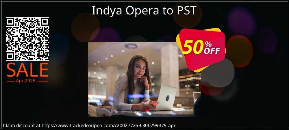 Indya Opera to PST coupon on Tell a Lie Day offer