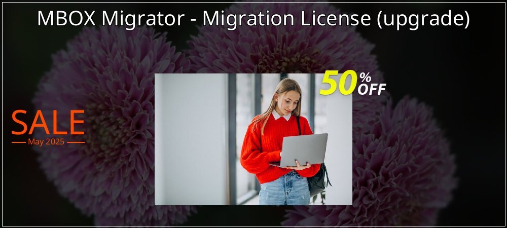 MBOX Migrator - Migration License - upgrade  coupon on Easter Day discounts