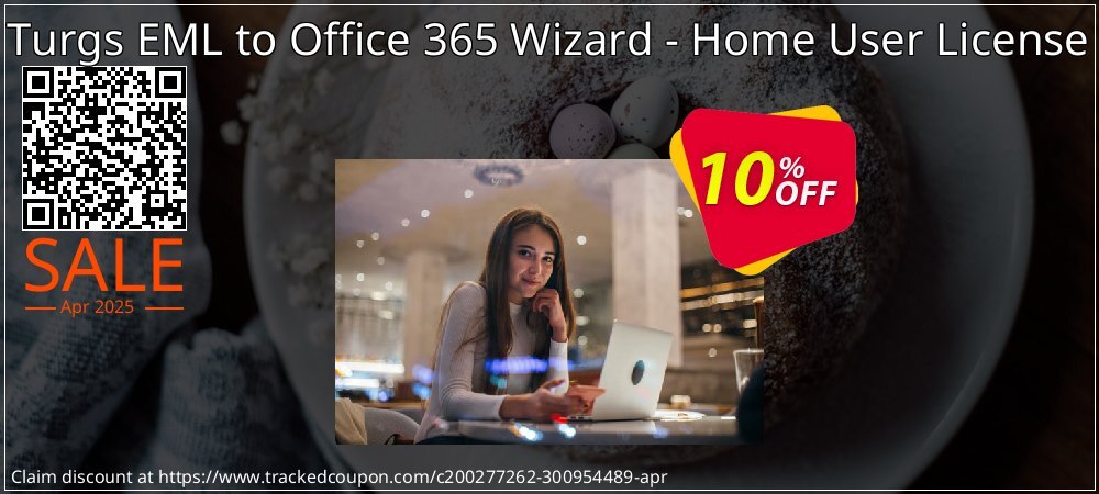 Turgs EML to Office 365 Wizard - Home User License coupon on National Smile Day deals