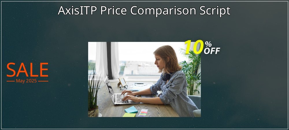 AxisITP Price Comparison Script coupon on Mother's Day offer