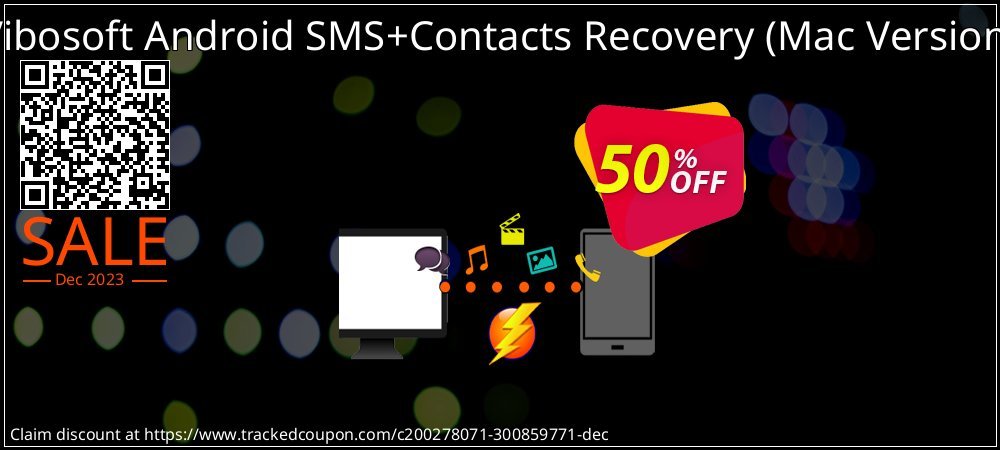 Vibosoft Android SMS+Contacts Recovery - Mac Version  coupon on World Party Day super sale