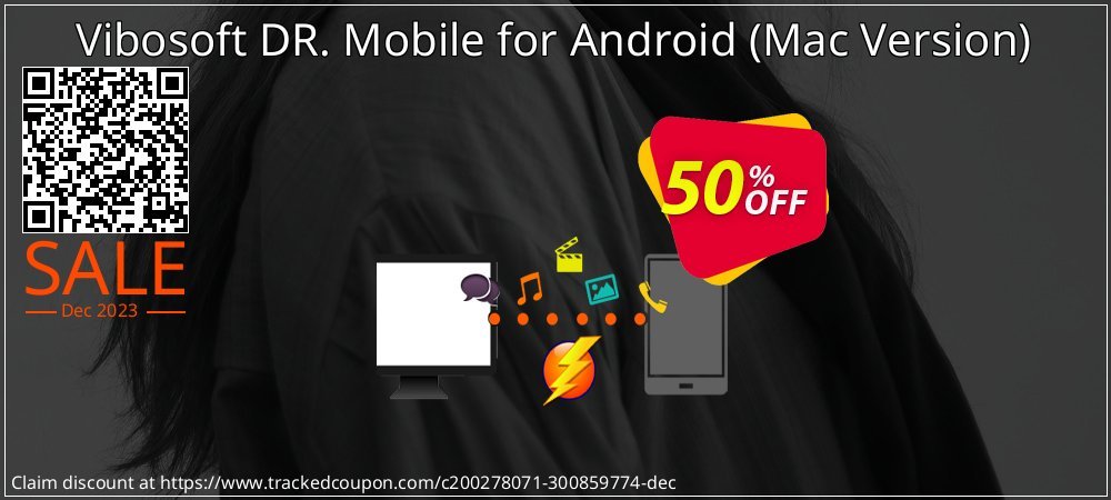 Vibosoft DR. Mobile for Android - Mac Version  coupon on Tell a Lie Day sales