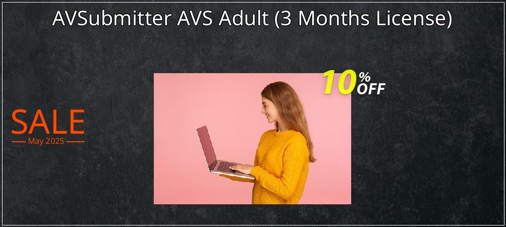 AVSubmitter AVS Adult - 3 Months License  coupon on National Loyalty Day offer