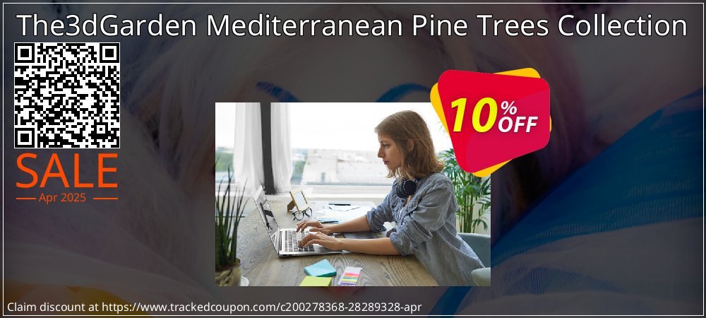 The3dGarden Mediterranean Pine Trees Collection coupon on Easter Day promotions