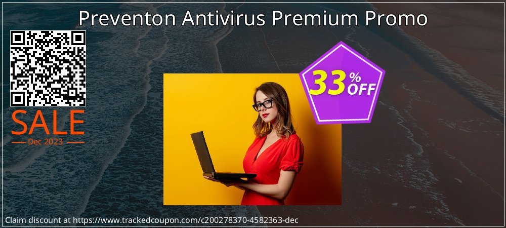 Preventon Antivirus Premium Promo coupon on Constitution Memorial Day sales