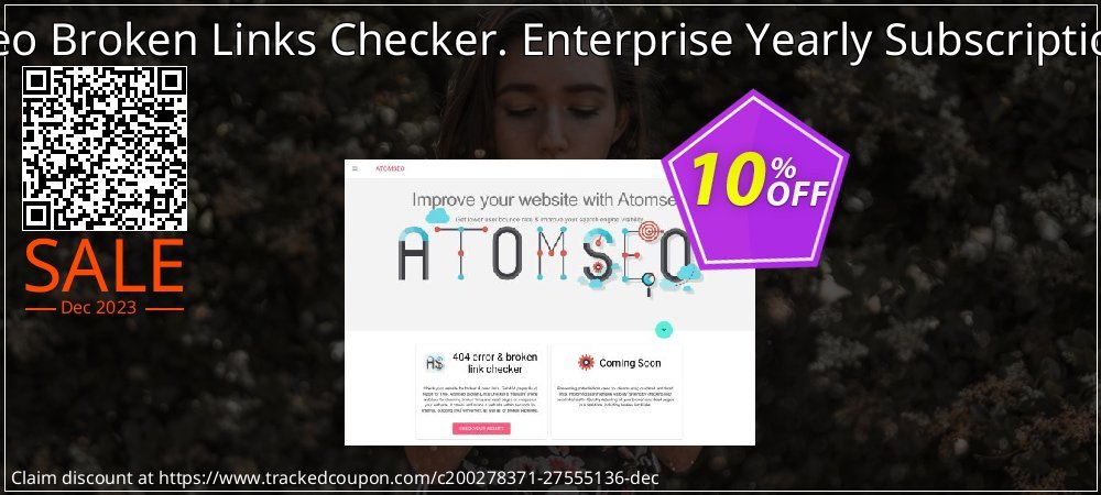 Atomseo Broken Links Checker. Enterprise Yearly Subscription Plan coupon on World Party Day discount