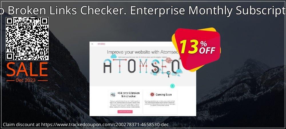 Atomseo Broken Links Checker. Enterprise Monthly Subscription Plan coupon on National Walking Day sales