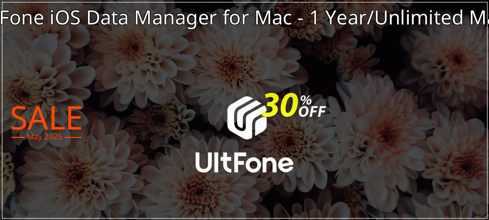 UltFone iOS Data Manager for Mac - 1 Year/Unlimited Macs coupon on Mother's Day discounts