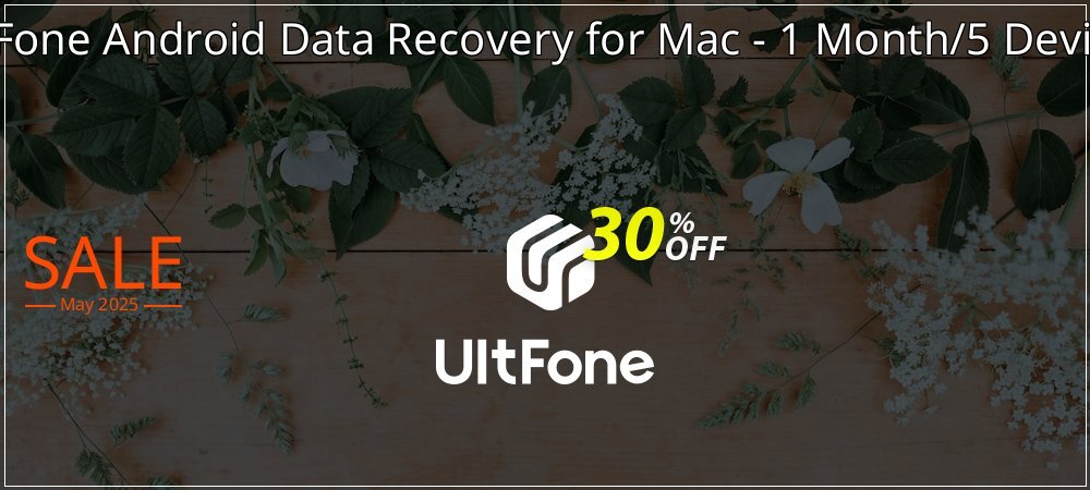 UltFone Android Data Recovery for Mac - 1 Month/5 Devices coupon on World Whisky Day deals