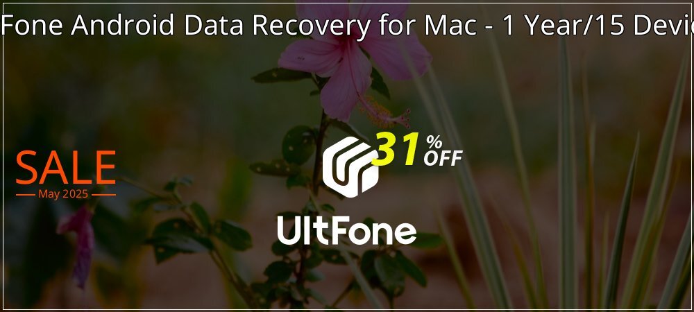 UltFone Android Data Recovery for Mac - 1 Year/15 Devices coupon on Mother's Day offering sales