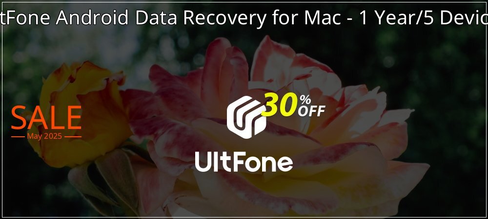 UltFone Android Data Recovery for Mac - 1 Year/5 Devices coupon on Mother Day promotions