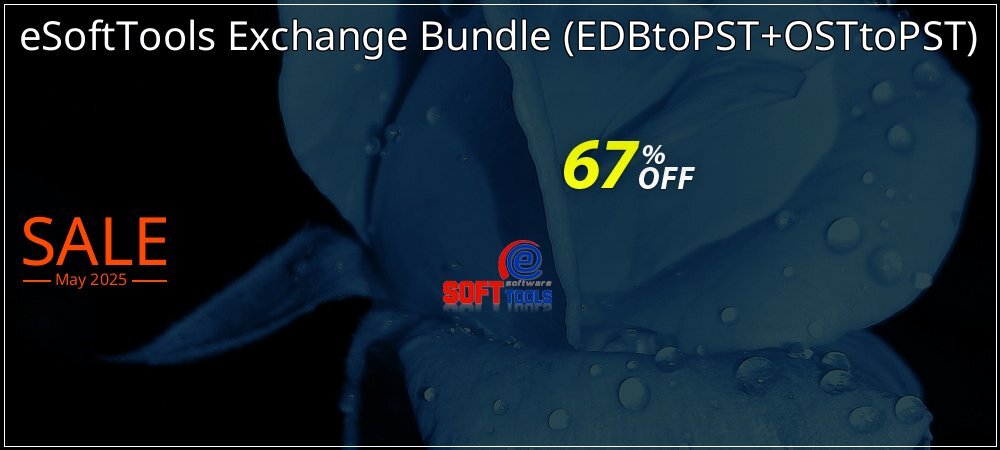 eSoftTools Exchange Bundle - EDBtoPST+OSTtoPST  coupon on Mother Day offer