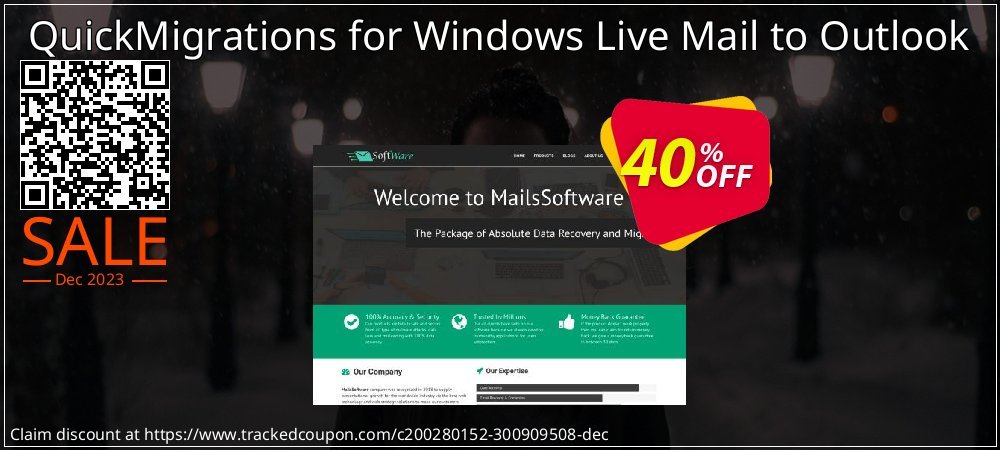 Get 40% OFF QuickMigrations for Windows Live Mail to Outlook promo sales