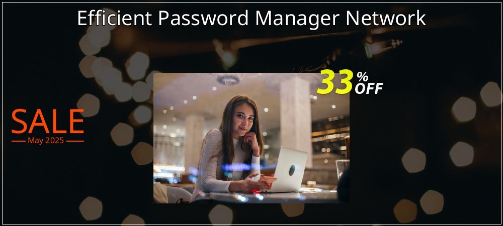 Efficient Password Manager Network coupon on Working Day sales
