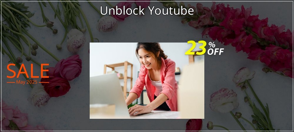 Unblock Youtube coupon on Mother Day discount