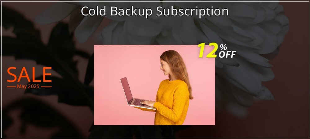 Cold Backup Subscription coupon on National Loyalty Day offering discount