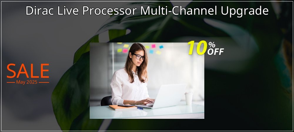 Dirac Live Processor Multi-Channel Upgrade coupon on Working Day promotions