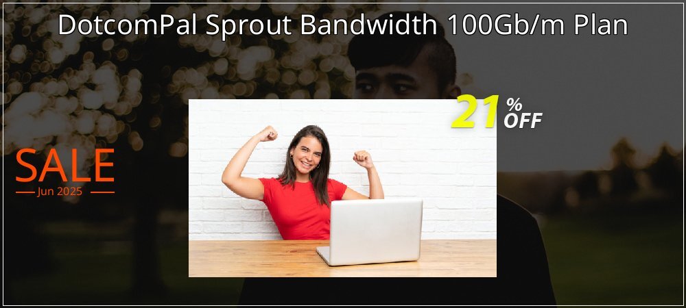 DotcomPal Sprout Bandwidth 100Gb/m Plan coupon on Virtual Vacation Day offer